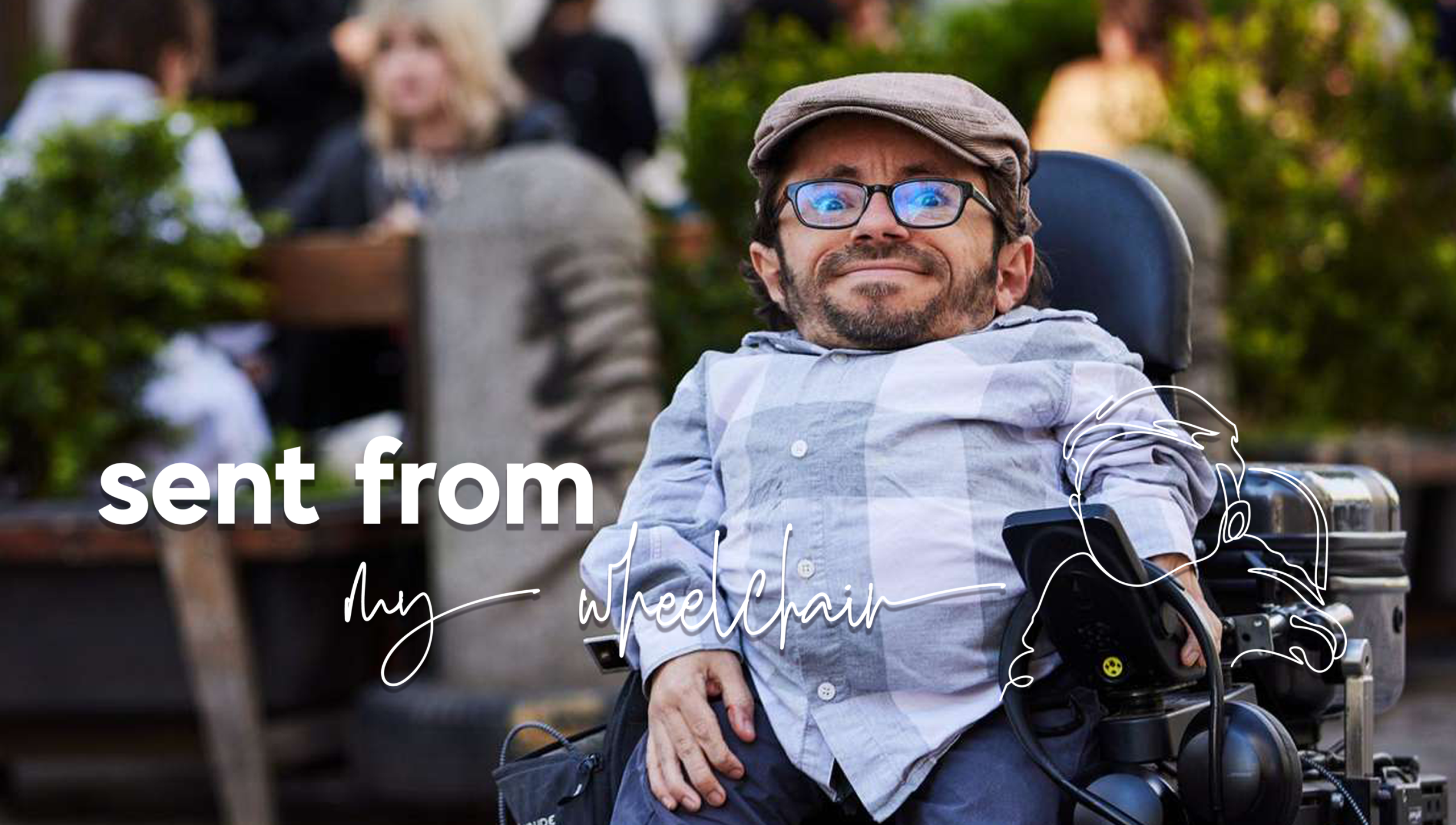 Sent from my wheelchair